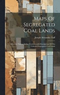 bokomslag Maps Of Segregated Coal Lands