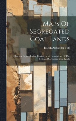 Maps Of Segregated Coal Lands 1