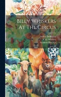 bokomslag Billy Whiskers At The Circus