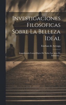 Investigaciones Filosoficas Sobre La Belleza Ideal 1