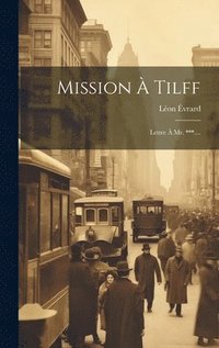 bokomslag Mission  Tilff