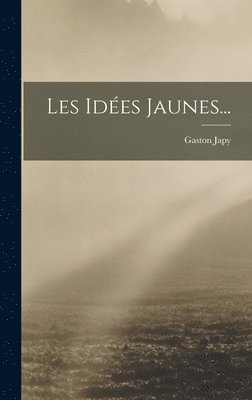 bokomslag Les Idées Jaunes...