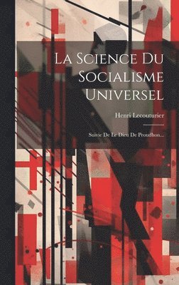 bokomslag La Science Du Socialisme Universel