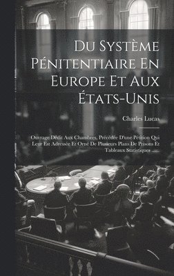 Du Système Pénitentiaire En Europe Et Aux États-unis