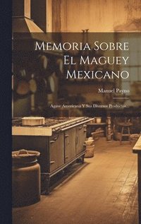 bokomslag Memoria Sobre El Maguey Mexicano