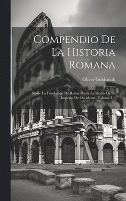 bokomslag Compendio De La Historia Romana