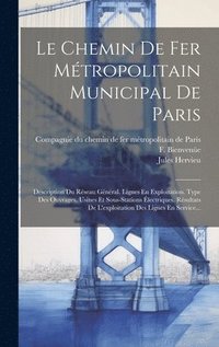 bokomslag Le Chemin De Fer Mtropolitain Municipal De Paris