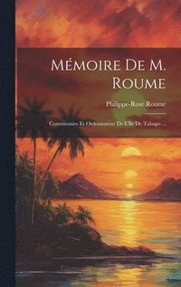 bokomslag Mmoire De M. Roume