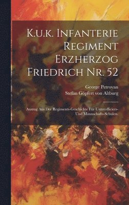 bokomslag K.u.k. Infanterie Regiment Erzherzog Friedrich Nr. 52