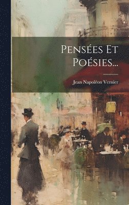 bokomslag Pensées Et Poésies...