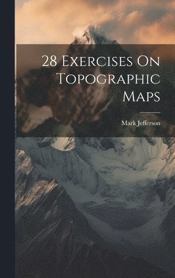 bokomslag 28 Exercises On Topographic Maps