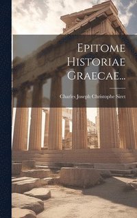 bokomslag Epitome Historiae Graecae...