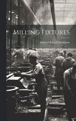 Milling Fixtures 1