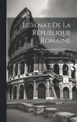 bokomslag Sénat De La République Romaine