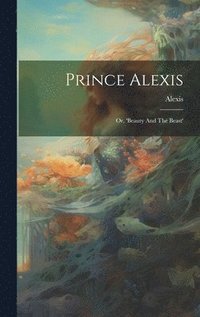 bokomslag Prince Alexis