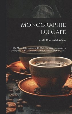 Monographie Du Caf 1