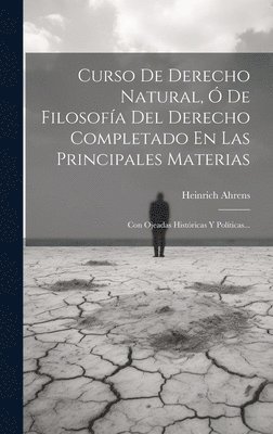 Curso De Derecho Natural,  De Filosofa Del Derecho Completado En Las Principales Materias 1