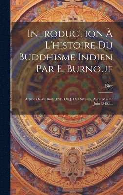 bokomslag Introduction  L'histoire Du Buddhisme Indien Par E. Burnouf