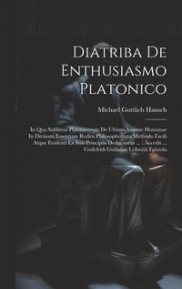 bokomslag Diatriba De Enthusiasmo Platonico