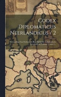 bokomslag Codex Diplomaticus Neerlandicus / 2