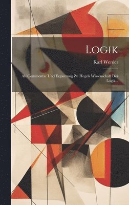 Karl Werder - Logik, Inbunden