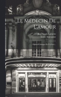 Le Mdecin De L'amour 1