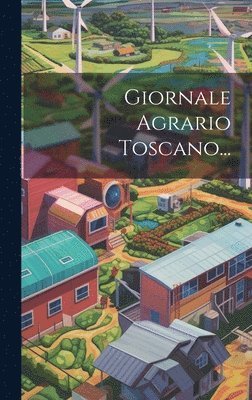 bokomslag Giornale Agrario Toscano...