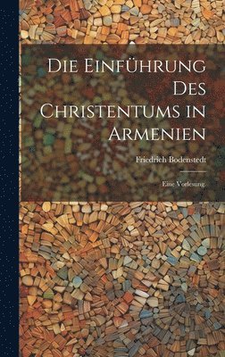 Einführung des Christentums in Armenien