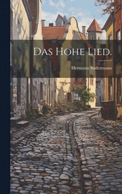 Hermann Sudermann - hohe Lied., Inbunden