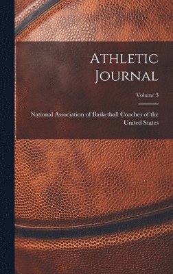 bokomslag Athletic Journal; Volume 3