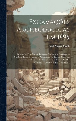 Excavaes Archeologicas Em 1895 1