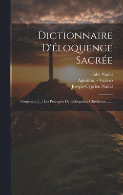 Dictionnaire D'loquence Sacre 1