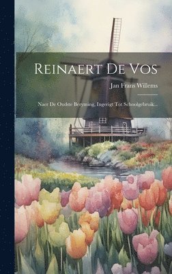 Jan Frans Willems - Reinaert De Vos, Inbunden