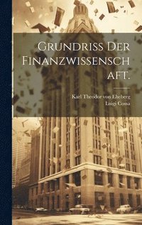 bokomslag Grundri der Finanzwissenschaft.