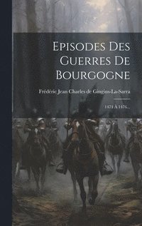 bokomslag Episodes Des Guerres De Bourgogne
