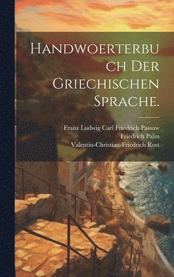 bokomslag Handwoerterbuch der griechischen Sprache.