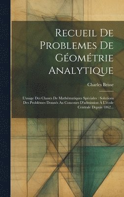 Recueil De Problemes De Géométrie Analytique