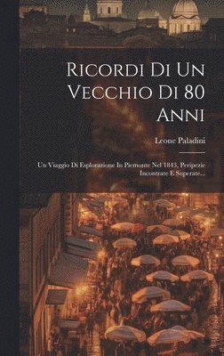 bokomslag Ricordi Di Un Vecchio Di 80 Anni