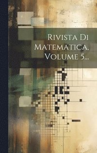 bokomslag Rivista Di Matematica, Volume 5...
