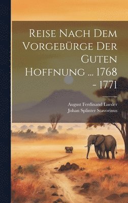 bokomslag Reise Nach Dem Vorgebrge Der Guten Hoffnung ... 1768 - 1771