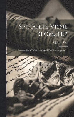 Hjalmar Falk - Sprogets Visne Blomster, Inbunden