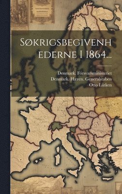 bokomslag Søkrigsbegivenhederne I 1864...