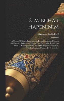 Salomon Ibn Gabirol, Salomon ibn Gabirol - S. Mibchar Hapeninim, Inbunden