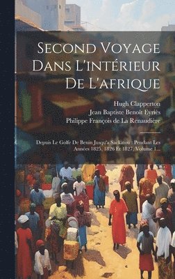 Second Voyage Dans L'intrieur De L'afrique 1