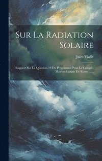 bokomslag Sur La Radiation Solaire