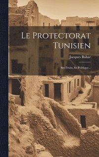 bokomslag Protectorat Tunisien