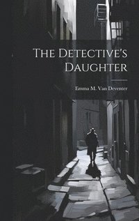 bokomslag The Detective's Daughter