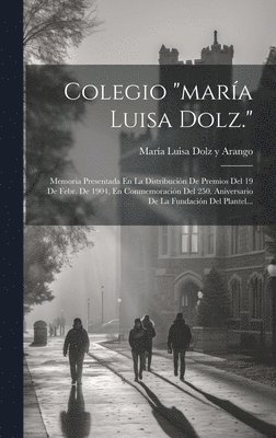 bokomslag Colegio &quot;mara Luisa Dolz.&quot;