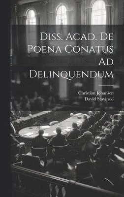 bokomslag Diss. Acad. De Poena Conatus Ad Delinquendum