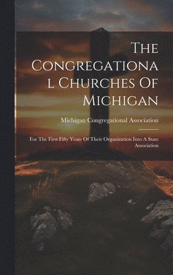 bokomslag Congregational Churches Of Michigan